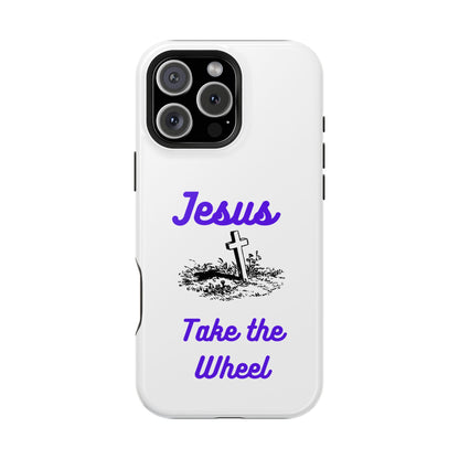 Jesus Take the Wheel Phone Case — Christian Impact-Resistant iPhone Case