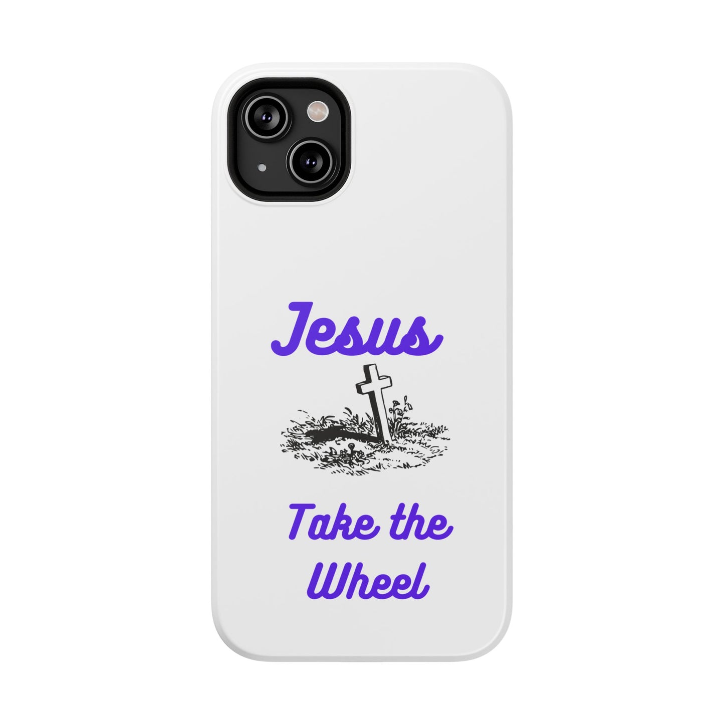 Jesus Take the Wheel Phone Case — Christian Impact-Resistant iPhone Case