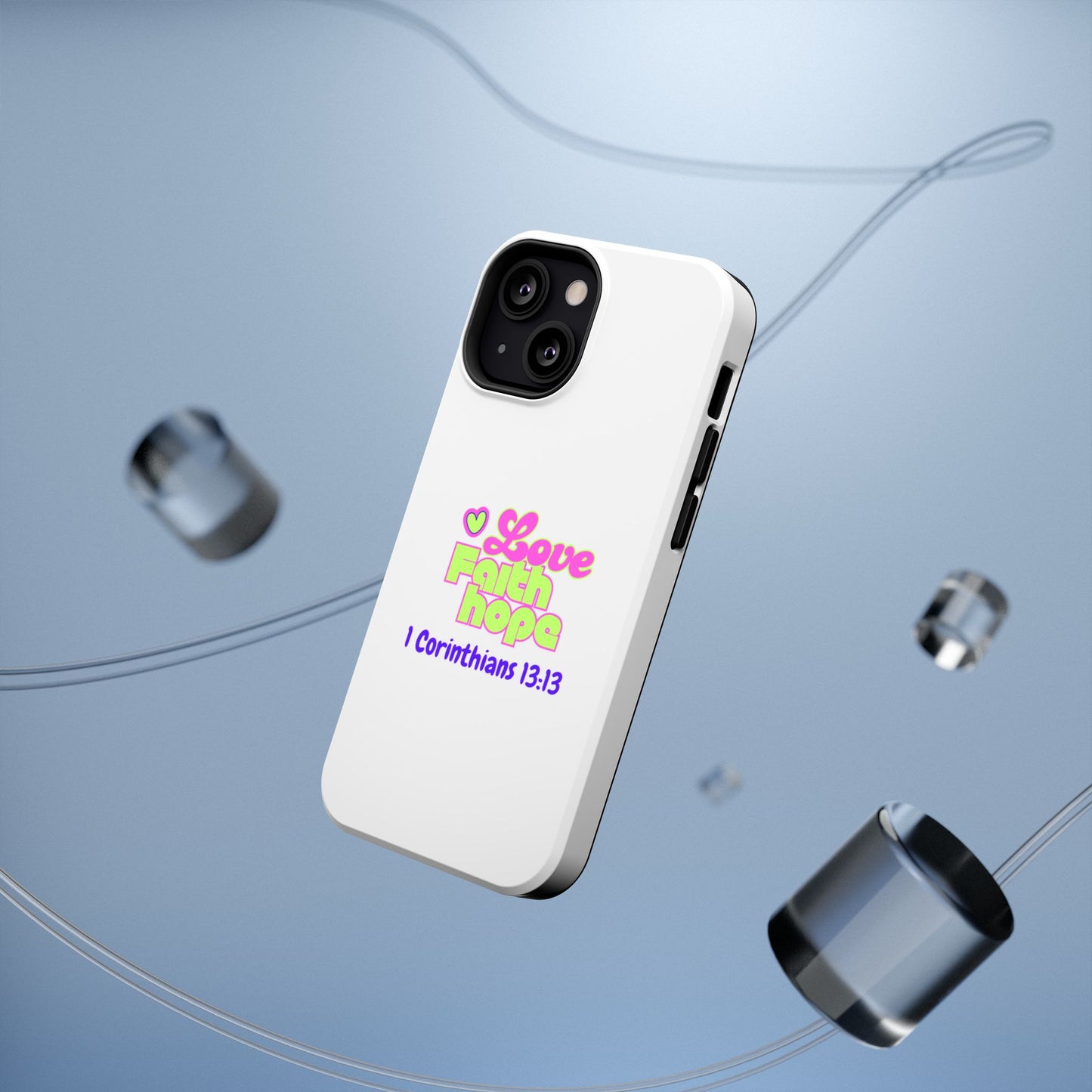 Impact-Resistant Phone Case — "Love Faith Hope" 1 Corinthians 13:13 Christian Protective Cover