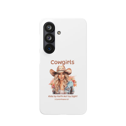 Cowgirls Phone Case — "Real Cowgirls Ride by Faith Not by Sight" Christian Western iPhone Snap Case