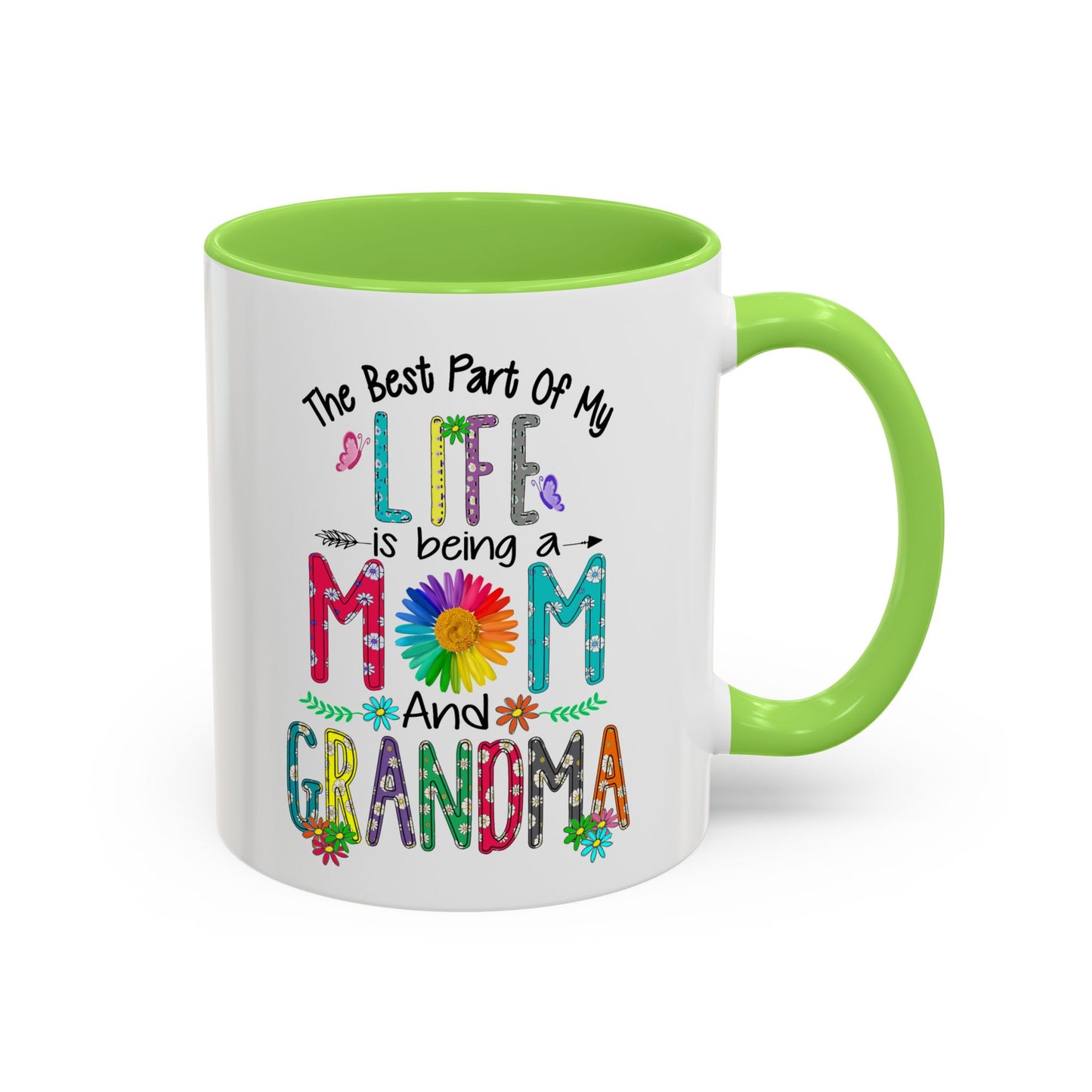 Mom and Grandma Colorful Ceramic Mug — "The Best Part of My Life is Being a Mom and Grandma" (11oz/15oz)