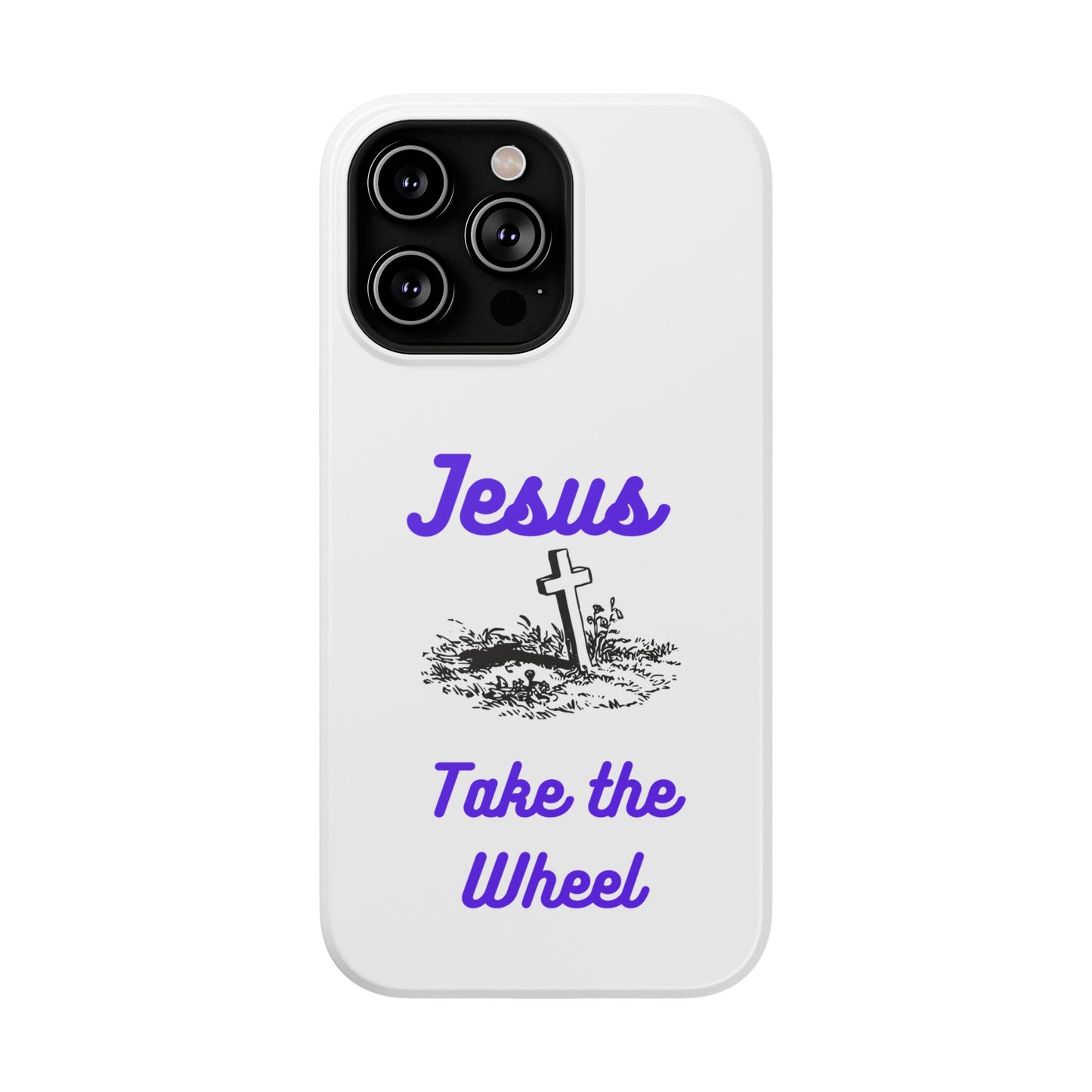 Jesus Take the Wheel Phone Case — Christian Impact-Resistant iPhone Case