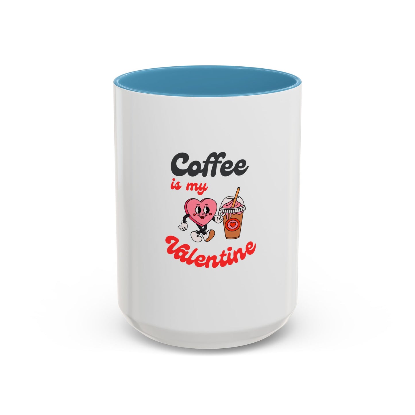 Coffee Is My Valentine Accent Mug — Cute Heart & Iced Coffee Gift (11/15oz)