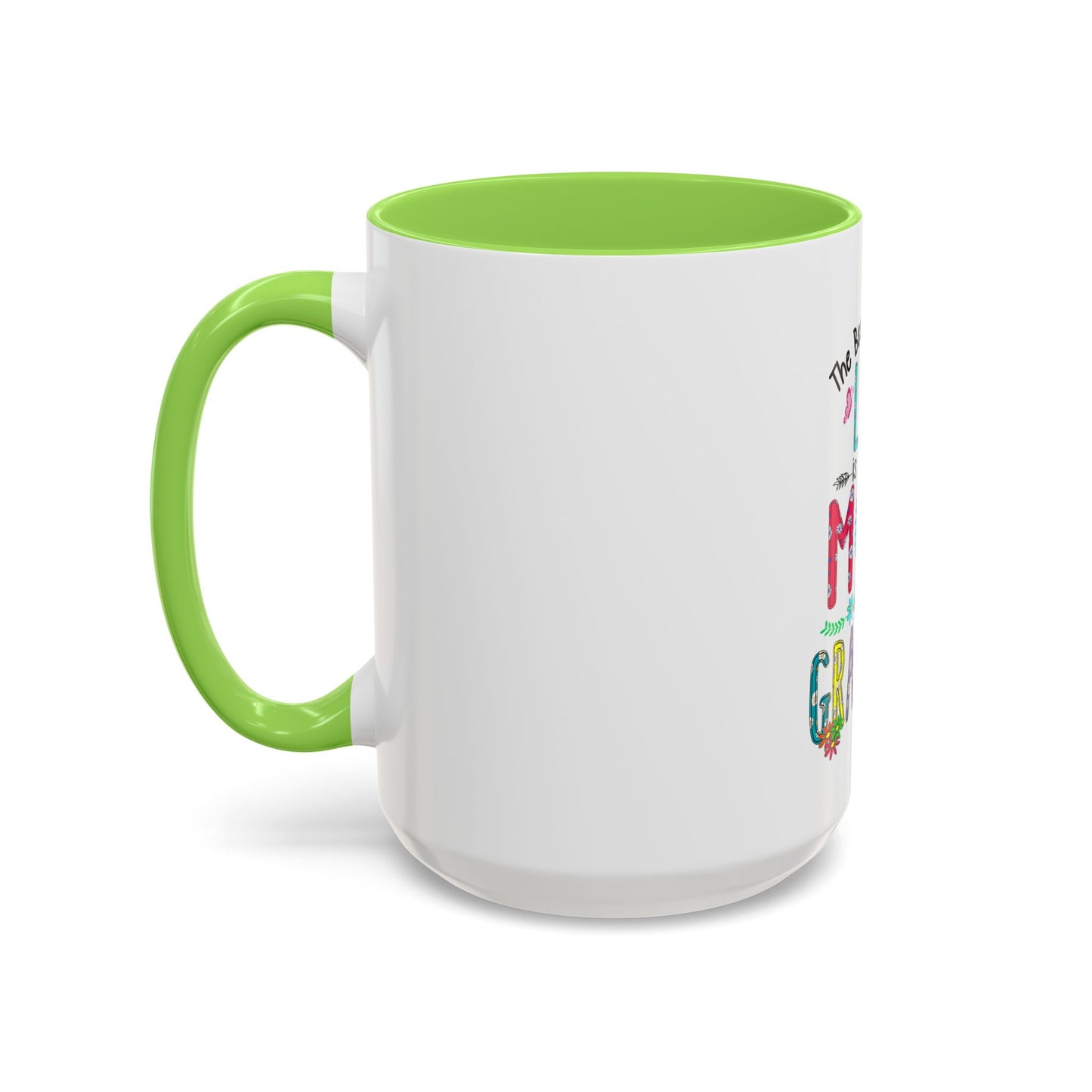 Mom and Grandma Colorful Ceramic Mug — "The Best Part of My Life is Being a Mom and Grandma" (11oz/15oz)