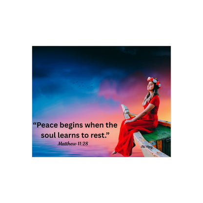 "Peace begins when the soul learns to rest." Inspirational Christian Fine Art Poster