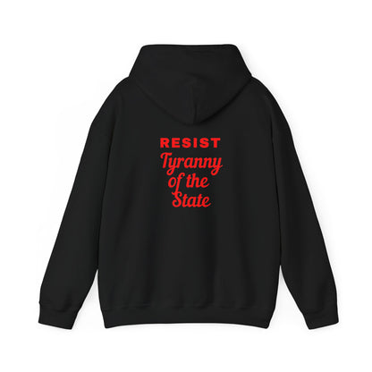 Resist Tyranny of the State Hoodie