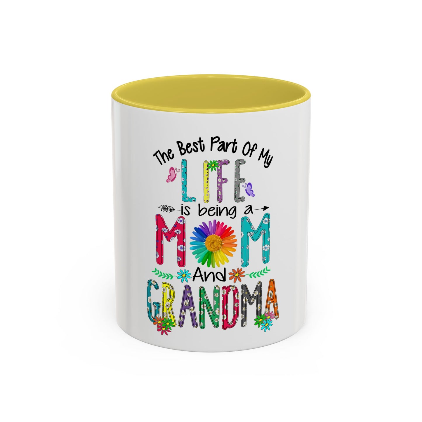 Mom and Grandma Colorful Ceramic Mug — "The Best Part of My Life is Being a Mom and Grandma" (11oz/15oz)