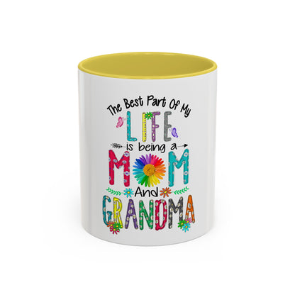 Mom and Grandma Colorful Ceramic Mug — "The Best Part of My Life is Being a Mom and Grandma" (11oz/15oz)