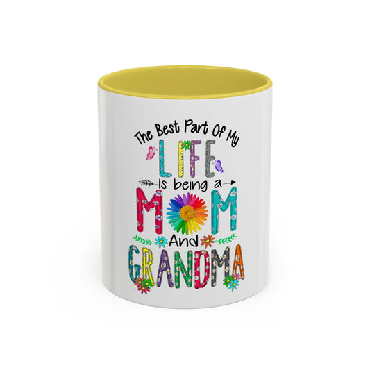 Mom and Grandma Colorful Ceramic Mug — "The Best Part of My Life is Being a Mom and Grandma" (11oz/15oz)