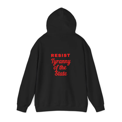 Resist Tyranny of the State Hoodie