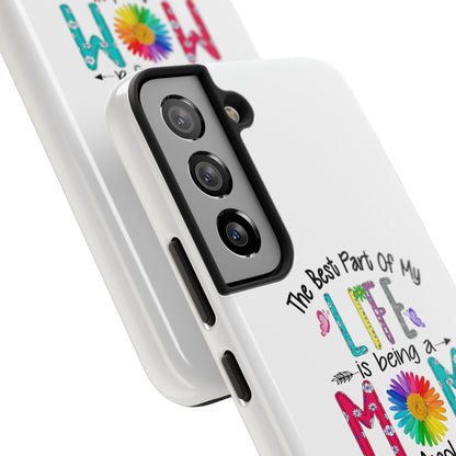 “The Best Part of My Life Is Being a Mom and Grandma” Colorful Floral Design Tough Phone Case