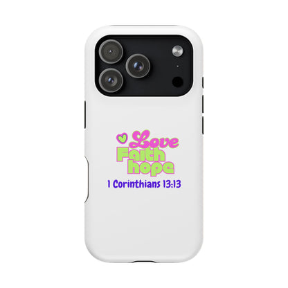 Impact-Resistant Phone Case — "Love Faith Hope" 1 Corinthians 13:13 Christian Protective Cover