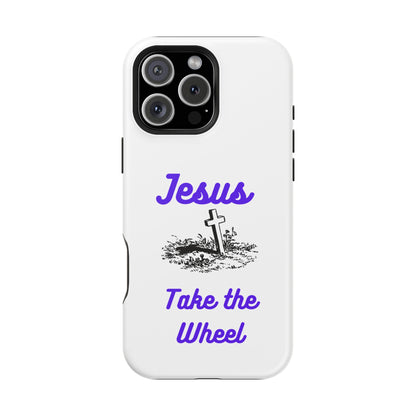 Jesus Take the Wheel Phone Case — Christian Impact-Resistant iPhone Case