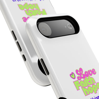 Impact-Resistant Phone Case — "Love Faith Hope" 1 Corinthians 13:13 Christian Protective Cover