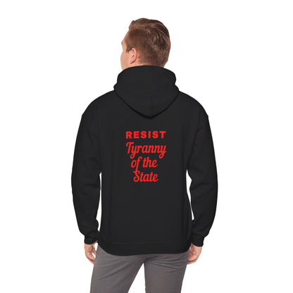 Resist Tyranny of the State Hoodie