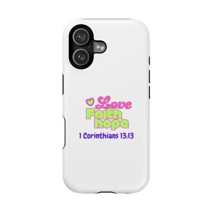 Impact-Resistant Phone Case — "Love Faith Hope" 1 Corinthians 13:13 Christian Protective Cover