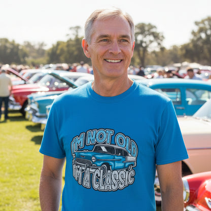 Classic Car T-Shirt — "I'm Not Old, I'm a Classic"