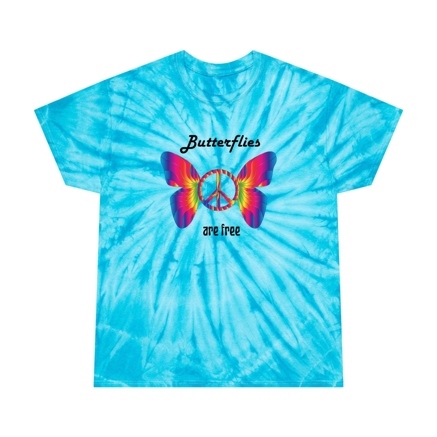 Butterflies are Free Tie-Dye T Shirt