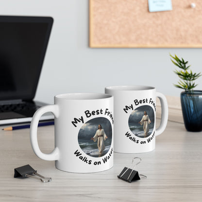 My Best Friend Walks on Water Ceramic Mug — 11oz & 15oz Inspirational Coffee Cup