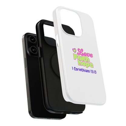 Impact-Resistant Phone Case — "Love Faith Hope" 1 Corinthians 13:13 Christian Protective Cover