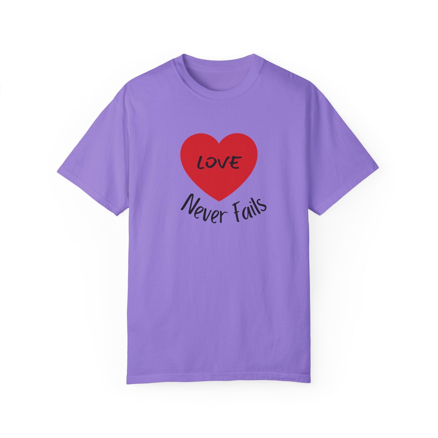 Love Never Fails Unisex T-shirt