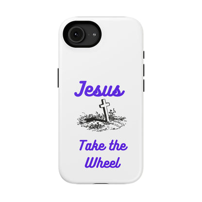 Jesus Take the Wheel Phone Case — Christian Impact-Resistant iPhone Case