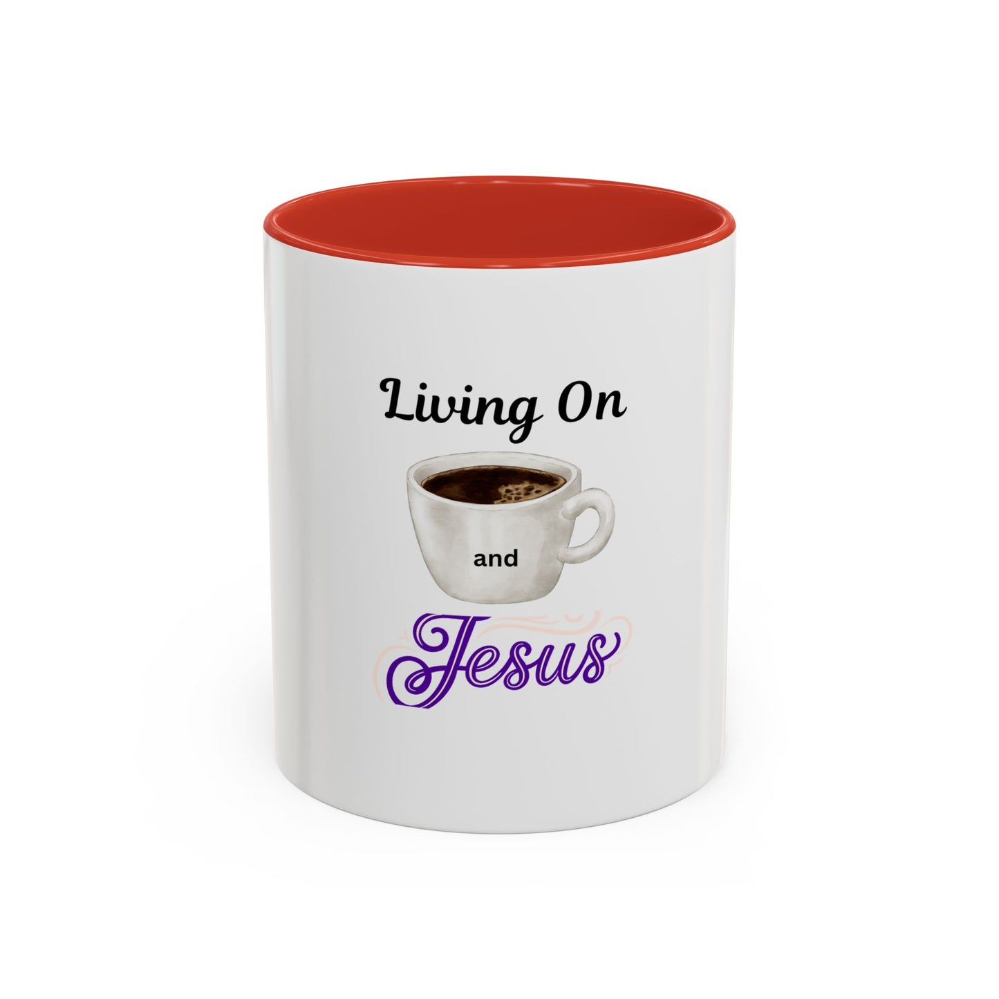 Living On Coffee and Jesus Accent Mug — Christian Coffee Cup (11/15oz)