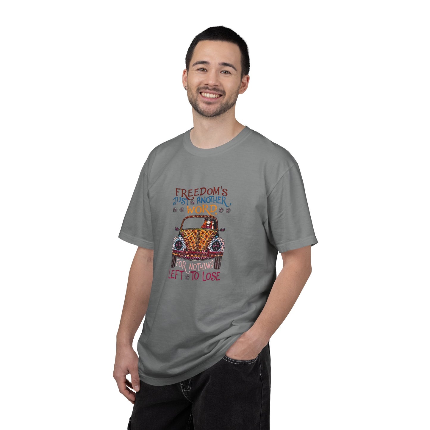 Freedoms Just Another Word for Nothing Left to Lose T-shirt