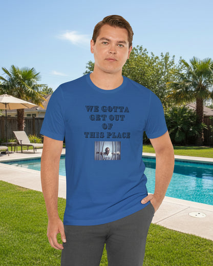Rock Classic 'We Gotta Get Out of This Place' T-Shirt