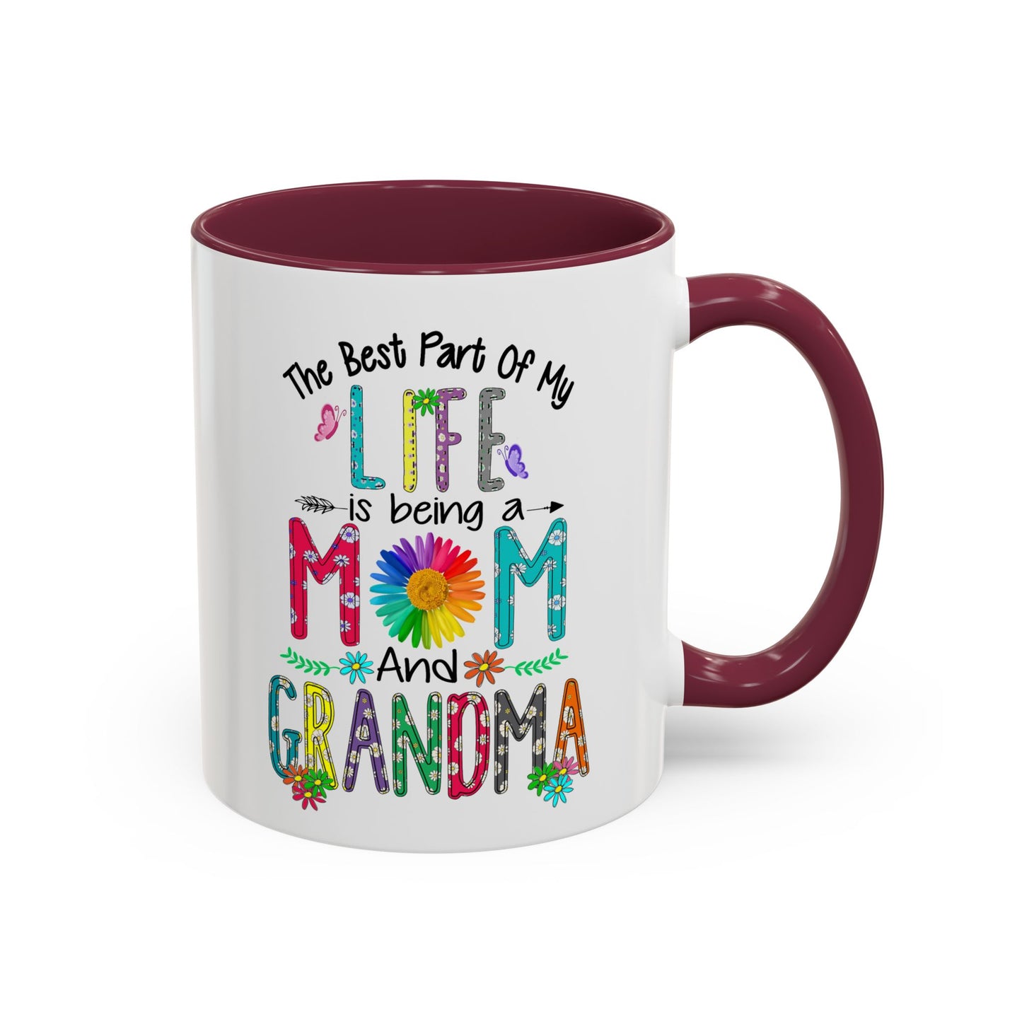 Mom and Grandma Colorful Ceramic Mug — "The Best Part of My Life is Being a Mom and Grandma" (11oz/15oz)