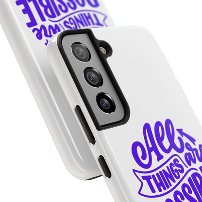 "All Things Are Possible If You Believe" (Mark 9:33) Christian Inspirational Protective Case