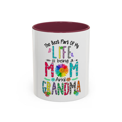 Mom and Grandma Colorful Ceramic Mug — "The Best Part of My Life is Being a Mom and Grandma" (11oz/15oz)
