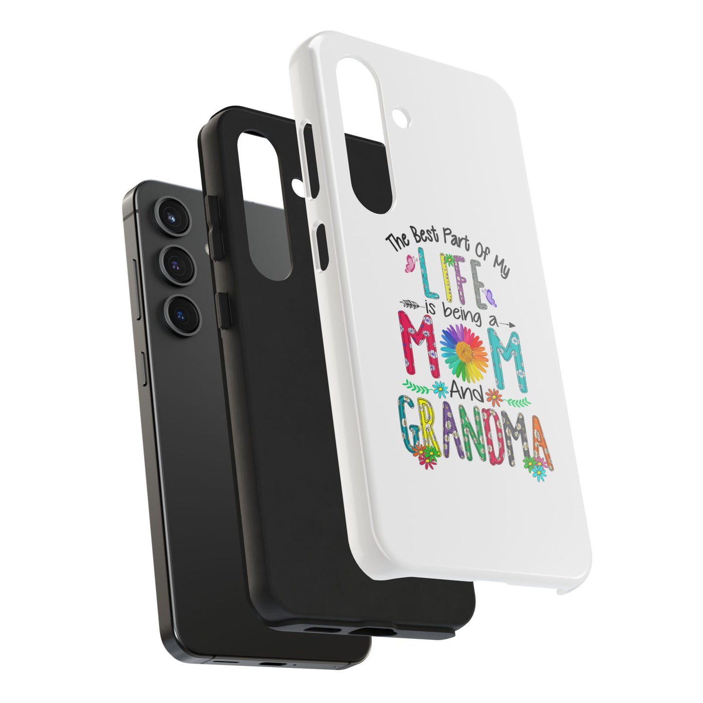 “The Best Part of My Life Is Being a Mom and Grandma” Colorful Floral Design Tough Phone Case