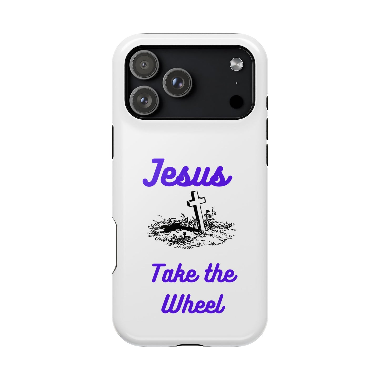 Jesus Take the Wheel Phone Case — Christian Impact-Resistant iPhone Case