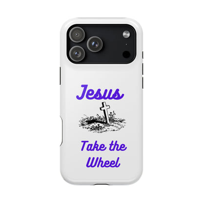 Jesus Take the Wheel Phone Case — Christian Impact-Resistant iPhone Case