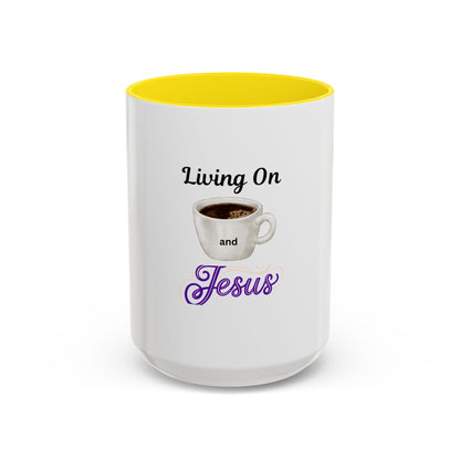 Living On Coffee and Jesus Accent Mug — Christian Coffee Cup (11/15oz)