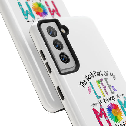 “The Best Part of My Life Is Being a Mom and Grandma” Colorful Floral Design Tough Phone Case