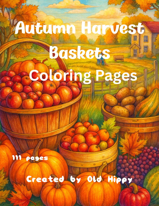 Autumn Harvest Baskets Coloring Pages – 111-Page Digital Download