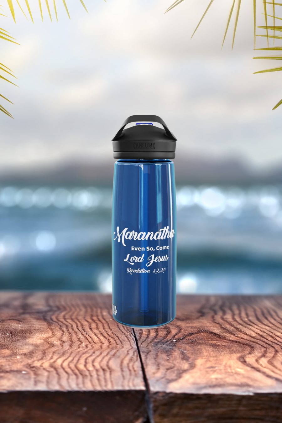 “Maranatha” Christian Water Bottle – Revelation 22:20