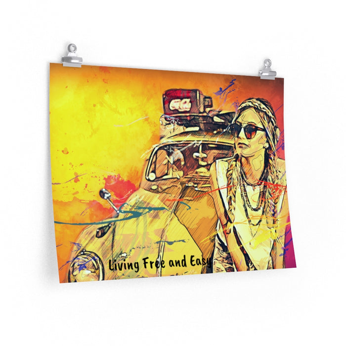 Living Free and Easy Premium Wall Art Poster