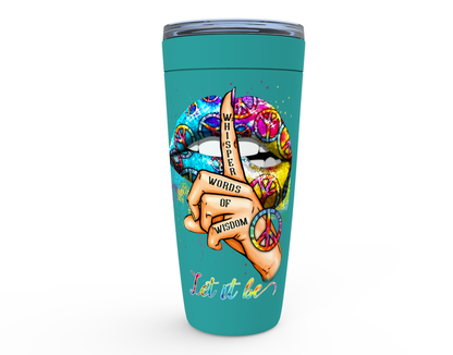 Let It Be 20oz Tumbler