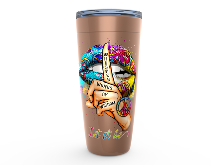 Let It Be 20oz Tumbler